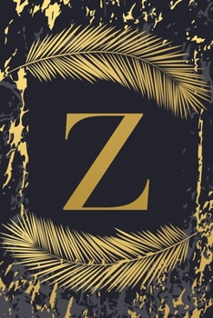 Z: Trendy Gold Initial Monogram Letter Z - Feathers & Marble Texture Personalized Blank Lined Journal & Dairy to Notes and Write in for Notepad, ... Grayish Navy Monogrammed Paperback Journal)