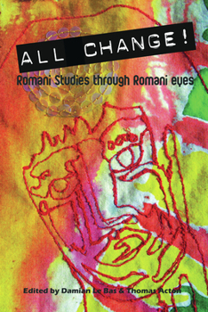 Paperback All Change!: Romani Studies Through Romani Eyes Book