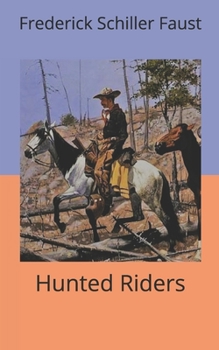 Hunted Riders