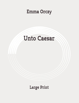 Paperback Unto Caesar: Large Print Book