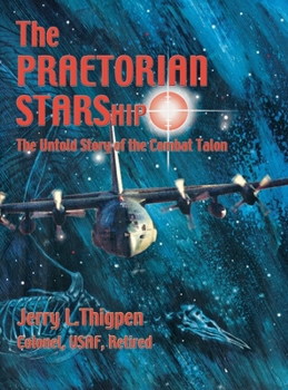 Hardcover The Praetorian STARShip: The Untold Story of the Combat Talon Book