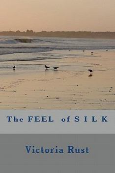 Paperback The Feel of Silk Book