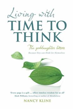 Paperback Living with Time to Think Book