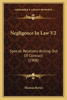 Paperback Negligence In Law V2: Special Relations Arising Out Of Contract (1908) Book