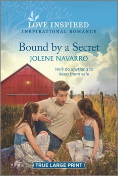 Paperback Bound by a Secret: An Uplifting Inspirational Romance [Large Print] Book