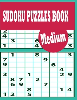 Paperback Sudoku Puzzle Book: Medium Sudoku Puzzle Book including Instructions and answer keys - Sudoku Puzzle Book for Adults Book