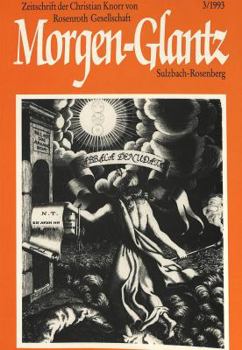 Morgen-Glantz: Zeitschrift Der Christian Knorr Von Rosenroth-Gesellschaft- 3 (1993) - Book #3 of the Zeitschrift der Christian Knorr von Rosenroth-Gesellschaft