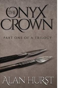 Paperback The Onyx Crown: Part I of a Trilogy Book