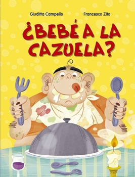 Hardcover Bebe a la Cazuela? [Spanish] Book