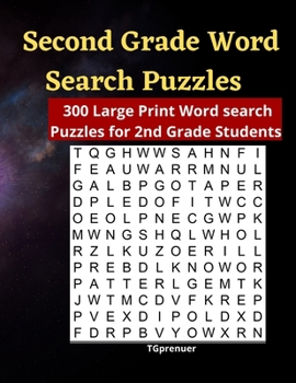 Paperback Second Grade Word Search Puzzles: 30 Large Print Second Grade Word Search Puzzles .The 30 Second Grade Word Search Puzzles was specifically designed f [Large Print] Book