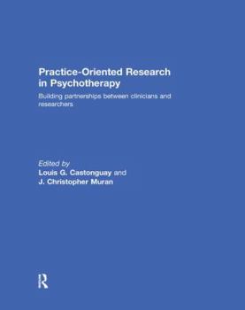 Paperback Practice-Oriented Research in Psychotherapy: Building partnerships between clinicians and researchers Book