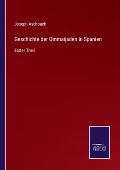 Paperback Geschichte der Ommaijaden in Spanien: Erster Theil [German] Book