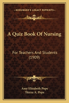 A Quiz Book Of Nursing: For Teachers And Students