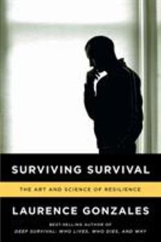 Paperback Surviving Survival: The Art and Science of Resilience Book