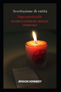 Accettazione di entit� SuperNatural: Una semplice escursione nell'universo del soprannaturale