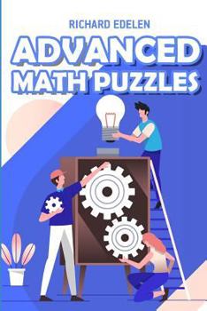 Paperback Advanced Math Puzzles: Kakuro 10x10 Puzzles Book