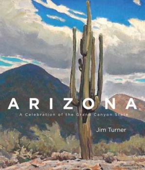 Hardcover Arizona: A Celebration of the Grand Canyon State Book