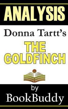 The Goldfinch: by Donna Tartt -- Analysis