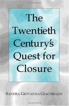 Paperback The Twentieth Century's Quest for Closure Book