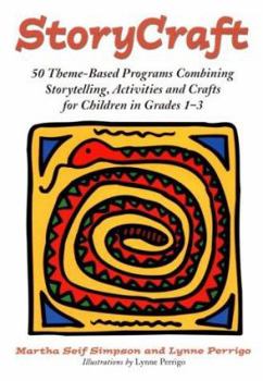 Paperback Storycraft: 50 Theme-Based Programs Combining Storytelling, Activities and Crafts for Children in Grades 1-3 Book