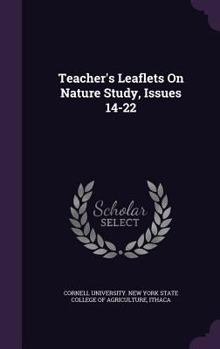 Hardcover Teacher's Leaflets on Nature Study, Issues 14-22 Book