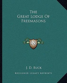 Paperback The Great Lodge Of Freemasons Book