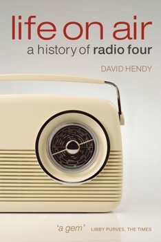 Paperback Life on Air: A History of Radio Four Book