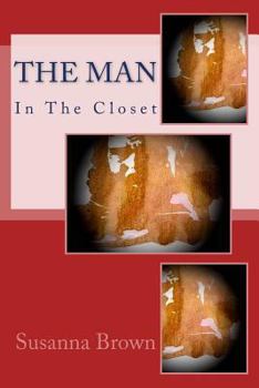 Paperback The Man In The Closet Book