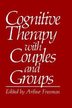 Hardcover Cognitive Therapy with Couples and Groups Book