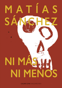 Hardcover Matías Sánchez: Ni Más Ni Menos Book