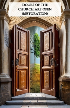 Paperback Doors Of The Church Are Open (Restoration) Book
