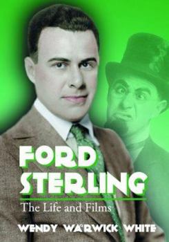 Paperback Ford Sterling: The Life and Films Book