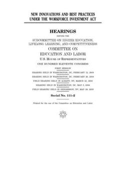 New innovations and best practices under the Workforce Investment Act