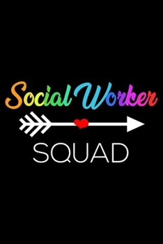 Paperback Social Worker Squad: Social Worker Notebook For Meetings, Weekly And Daily Diary, Schedule Planner, To Do List Journal For Work, Coworker A Book