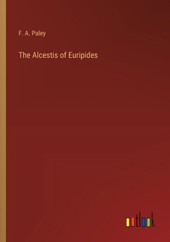 Paperback The Alcestis of Euripides Book