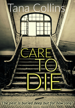 Care To Die - Book #2 of the Inspector Jim Carruthers