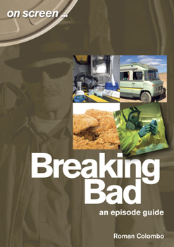 Paperback Breaking Bad: An Episode Guide Book