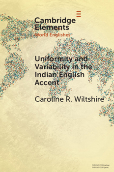 Paperback Uniformity and Variability in the Indian English Accent Book