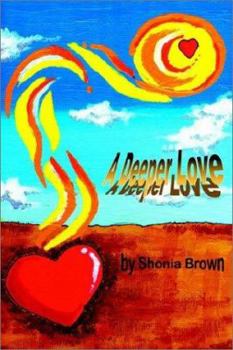 Paperback A Deeper Love Book