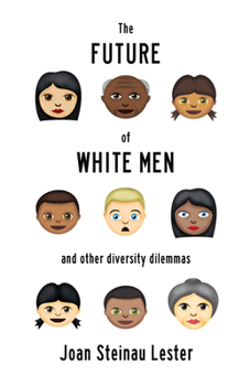 Paperback The Future of White Men and Other Diversity Dilemmas Book