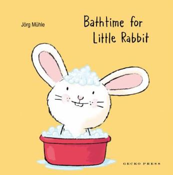 Bathtime for Little Rabbit - Book  of the Hasenkind