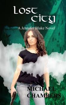 Lost City: A Jennifer Blake Novel - Book  of the Jennifer Blake