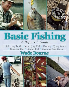 Paperback Basic Fishing: A Beginner's Guide Book
