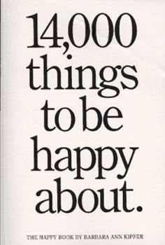 Paperback 14,000 Things to Be Happy about Book