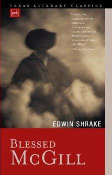 Paperback Blessed McGill (Texas Literary Classics) Book