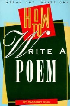 Paperback How to Write a Poem (Speak Out, Write on) Book