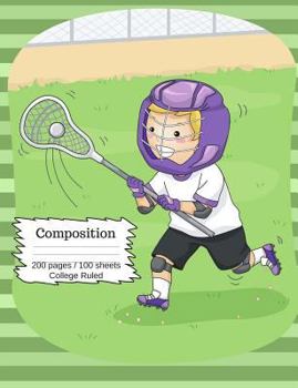 Paperback Composition: Lacrosse notebook for the person who loves and plays lacrosse. Fun design for elementary and middle school kids. Book