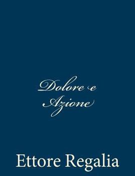 Paperback Dolore e Azione [Italian] Book