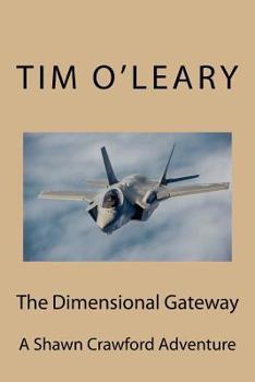 Paperback The Dimensional Gateway: A Shawn Crawford Adventure Book