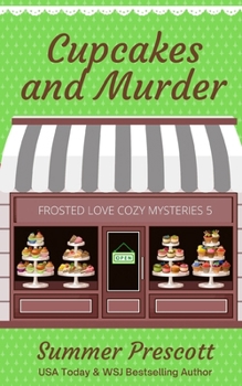Cupcakes and Murder - Book #5 of the Melissa Gladstone & Detective Chas Beckett Universe